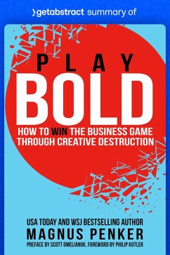 Summary of Play Bold by Magnus Penker (eBook, ePUB) - getAbstract AG