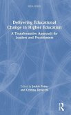 Delivering Educational Change in Higher Education