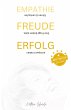 EMPATHIE FREUDE ERFOLG - EINE FRAGE... - Bild 1