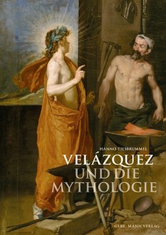 Velázquez und die Mythologie - Tiesbrummel, Hanno