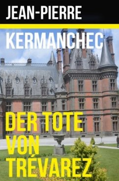 Der Tote von Trévarez - Kermanchec, Jean-Pierre