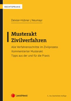 Musterakt Zivilverfahren - Deixler-Hübner, Astrid;Neumayr, Matthias