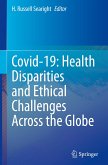 Covid-19: Health Disparities and Ethical Challenges Across the Globe