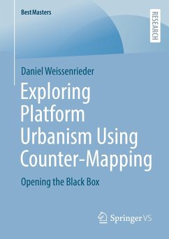 Exploring Platform Urbanism Using Counter-Mapping - Weissenrieder, Daniel