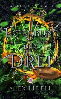 Erprobung der Drei Macht der Fünf Buch 3 - Lidell, Alex