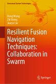 Resilient Fusion Navigation Techniques: Collaboration in Swarm (eBook, PDF)