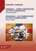 Romania – from Communism to Post-Communism (Studies and Essays) / Roumanie – du Communisme au Post-Communisme (Études et essais) (eBook, ePUB)