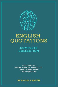 English Quotations Complete Collection: Volume VII (eBook, ePUB) - B. Smith, Daniel