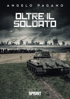 Oltre il soldato (eBook, ePUB) - Pagano, Angelo