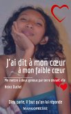 J'ai dit a mon coeur a mon faible coeur (eBook, ePUB)