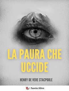 La paura che uccide (eBook, ePUB) - de Vere Stacpoole, Henry