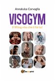 Visogym - Il lifting viso che ti fai tu! (eBook, ePUB)