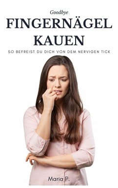 Goodbye Fingernagelkauen (eBook, ePUB)