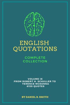 English Quotations Complete Collection: Volume IX (eBook, ePUB) - B. Smith, Daniel