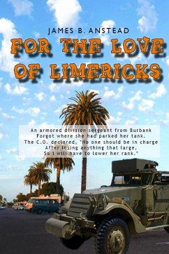 For The Love of Limericks - Anstead, James B.