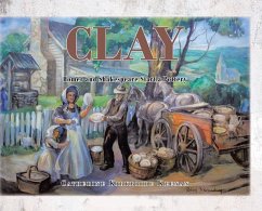 Clay: Homer and Shakespeare Start a Pottery - Keenan, Catherine Kirkbride