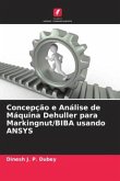 Concepção e Análise de Máquina Dehuller para Markingnut/BIBA usando ANSYS