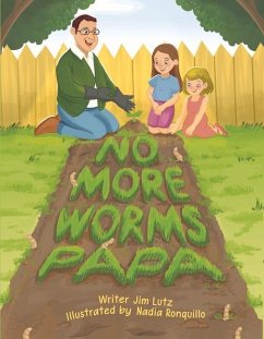 No More Worms Papa! - Lutz, Jim