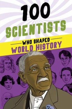 100 Scientists Who Shaped World History - Tiner, John Hudson