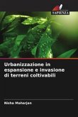 Urbanizzazione in espansione e invasione di terreni coltivabili