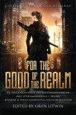 For the Good of the Realm: Stories of Power and Defiance