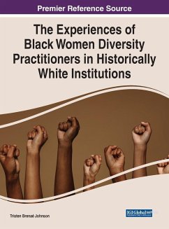 The Experiences of Black Women Diversity Practitioners in Historically White Institutions