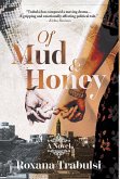 Of Mud and Honey