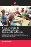 A importância da utilização de um documento autêntico