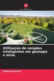 Utilização de zangões inteligentes em geologia e mina