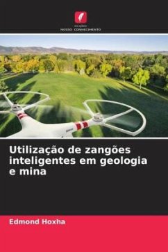 Utilização de zangões inteligentes em geologia e mina - Hoxha, Edmond