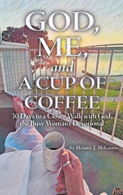 God, Me, and a Cup of Coffee - McGinnis, Melanie J.