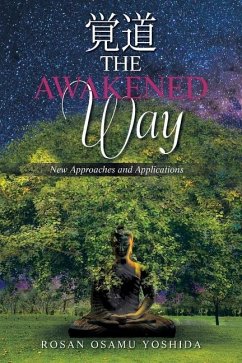 The Awakened Way - Yoshida, Rosan Osamu