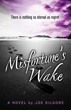 Misfortune's Wake - Kilgore, Joe