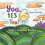 You, Yes You!: Yolki's Journey Within