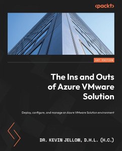 The Ins and Outs of Azure VMware Solution - Jellow, D. H. L (h. c) Kevin
