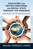 Educating Our Psycho-Emotional and Social State Through the Pandemic