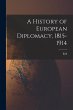 A History of European Diplomacy,... - Bild 1