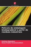 Película de embalagem biodegradável a partir de resíduos industriais