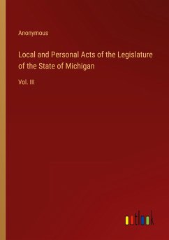 Local and Personal Acts of the Legislature of the State of Michigan - Anonymous