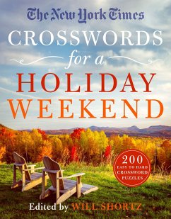 The New York Times Crosswords for a Holiday Weekend - Shortz, Will