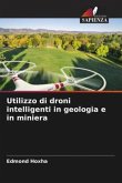 Utilizzo di droni intelligenti in geologia e in miniera