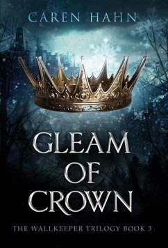 Gleam of Crown - Hahn, Caren