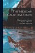 The Mexican Calendar Stone - Bild 1