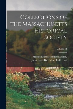 Cover Collections of the Massachusetts Historical Society; Volume III