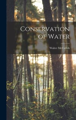 Conservation of Water - McCulloh, Walter