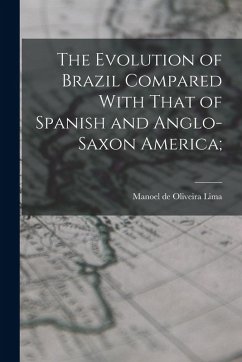 Cover The Evolution of Brazil Compared With That of Spanish and Anglo-Saxon America;