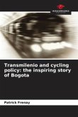 Transmilenio and cycling policy: the inspiring story of Bogota