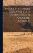 Notice Historique Sur La Vie Et Les... - Bild 1