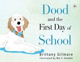 Dood and the First Day of School Dood and the First Day of School