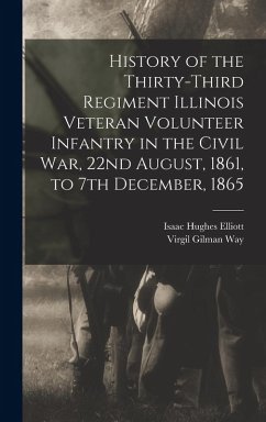 Cover History of the Thirty-Third Regiment Illinois Veteran Volunteer Infantry in the Civil War, 22nd August, 1861, to 7th December, 1865